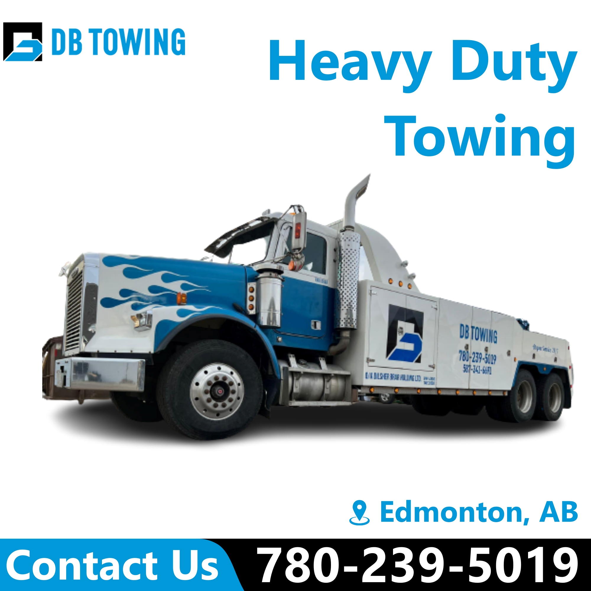 DB Towing Ltd | Heavy Duty Truck Towing | 8112 Davies Rd NW, Edmonton, AB T6T 4N2, Canada | Phone: (780) 239-5019