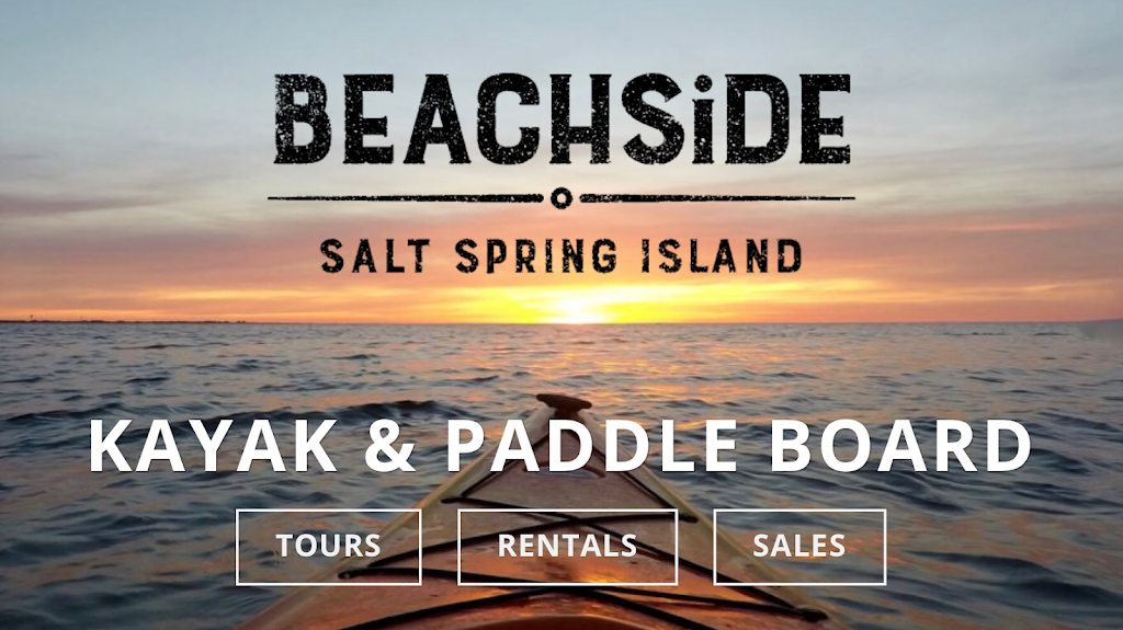 BEACHSiDE | 163 Fulford-Ganges Rd, Salt Spring Island, BC V8K 2T9, Canada | Phone: (250) 537-2553