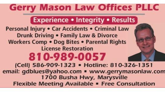 Gerry Mason Law Office Pllc | 1700 Busha Hwy, Marysville, MI 48040, USA | Phone: (810) 989-0057