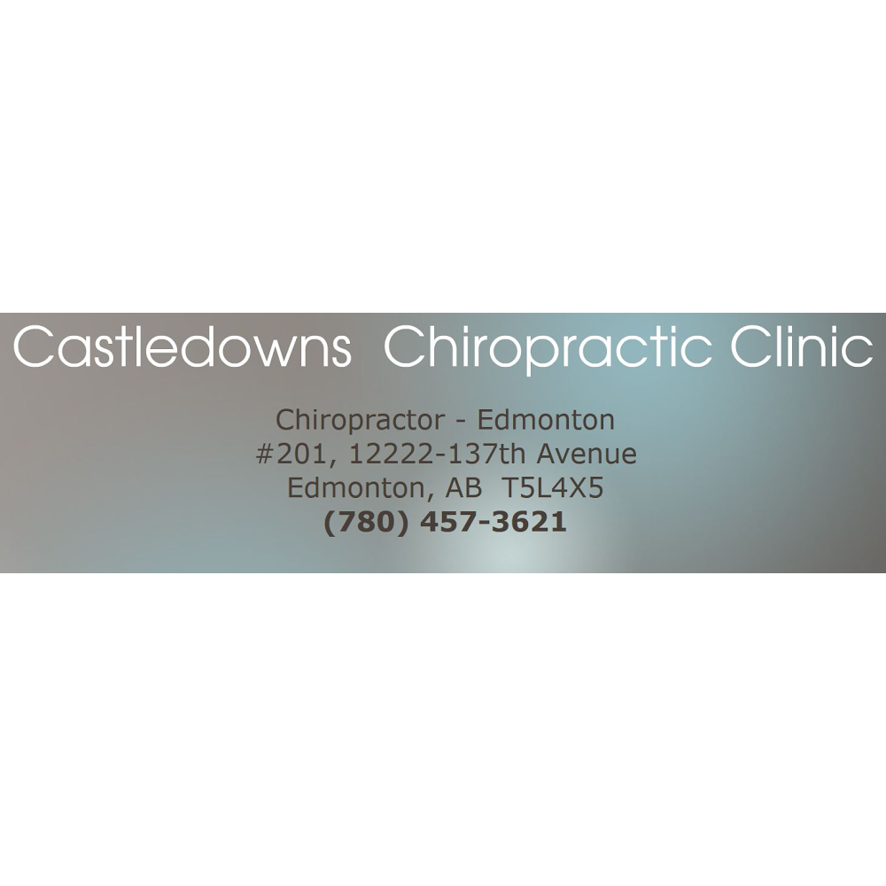 Castledowns Chiropractic Clinic | 12222 137 Ave NW, Edmonton, AB T5L 4X5, Canada | Phone: (780) 457-3621