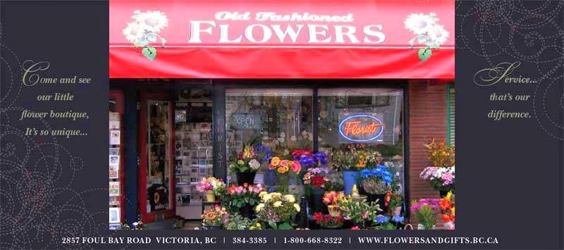 Old Fashioned Flowers and Gifts | 2857 Foul Bay Rd, Victoria, BC V8R 5C5, Canada | Phone: (250) 384-3385