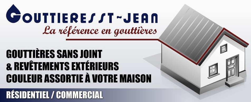 Gouttières St-Jean | 1309 Rue des Roches, Saint-Jean-sur-Richelieu, QC J2W 1A6, Canada | Phone: (450) 347-3613