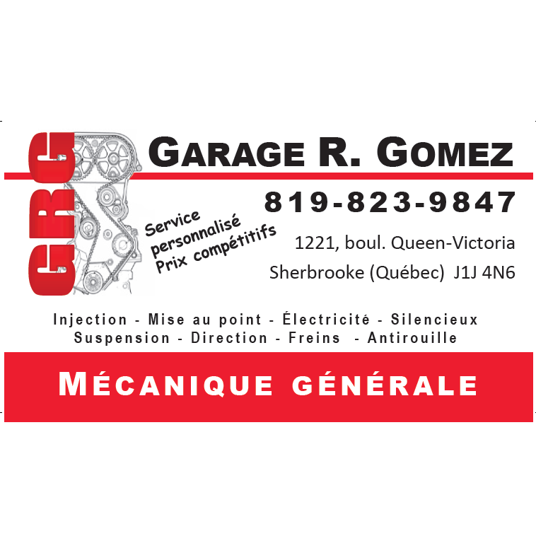 Garage R. Gomez inc. | car repair | 1221 Boulevard Queen-Victoria, Sherbrooke, QC J1J 4N6, Canada | 8198239847 OR +1 819-823-9847