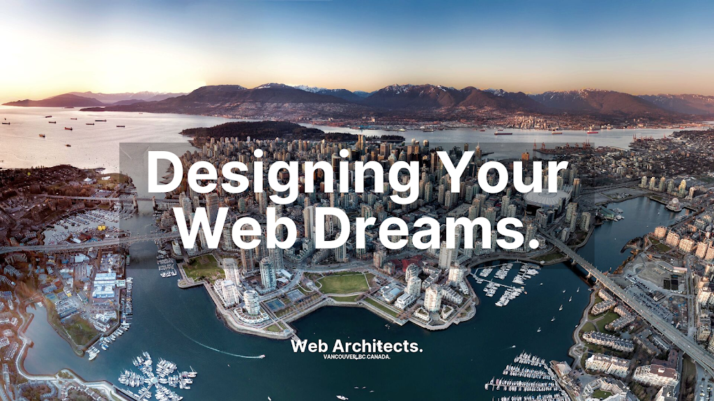 Web Architects | 1644 Nelson St, Vancouver, BC V6G 2Y9, Canada | Phone: (778) 788-5101