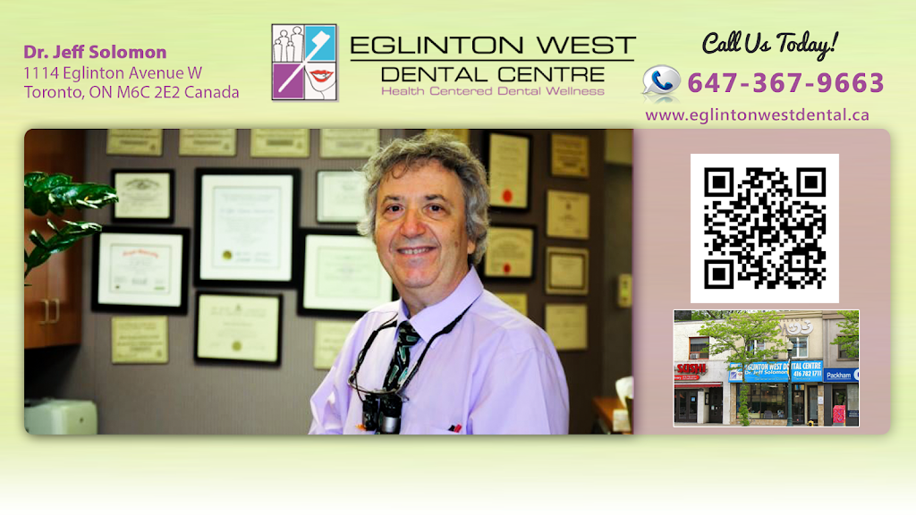 Eglinton West Dental Centre, Dr. Jeff Solomon | 1114 Eglinton Ave W, Toronto, ON M6C 2E2, Canada | Phone: (647) 367-9663