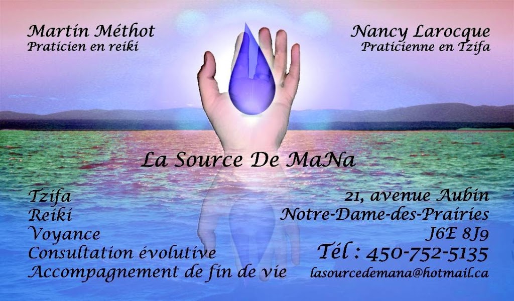 La Source de MaNa | 21 Avenue Aubin, Notre-Dame-des-Prairies, QC J6E 8J8, Canada | Phone: (514) 704-9313