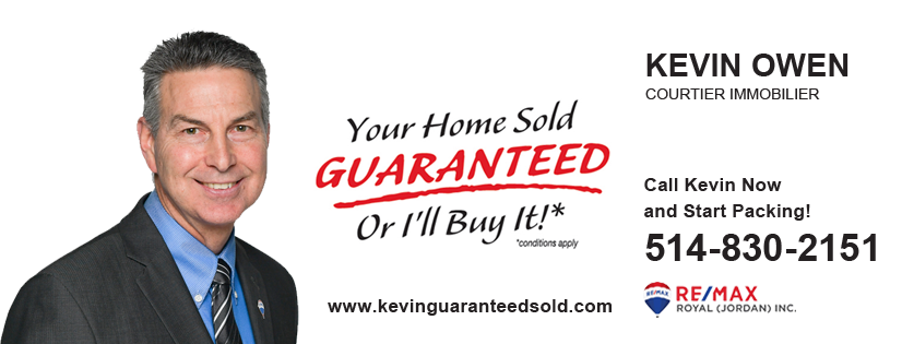 Kevin Owen- Your Home Sold Guaranteed or Ill Buy It | 2673 Côte Saint-Charles local 200, Saint-Lazare, QC J7T 2H8, Canada | Phone: (514) 830-2151