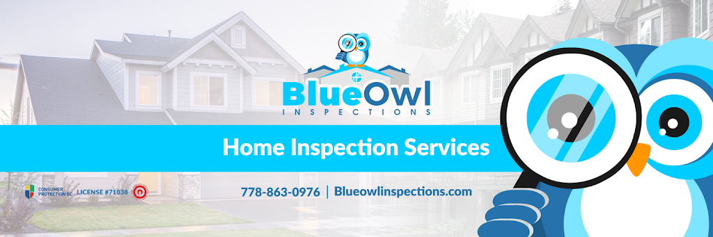 Blue Owl Inspections | 3846 Carrigan Ct #210, Burnaby, BC V3N 4H9, Canada | Phone: (778) 863-0976