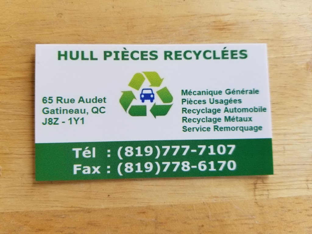 Hull Pièces Recyclées | car dealer | 65 Rue Audet, Gatineau, QC J8Z 1Y1, Canada | 8197777107 OR +1 819-777-7107