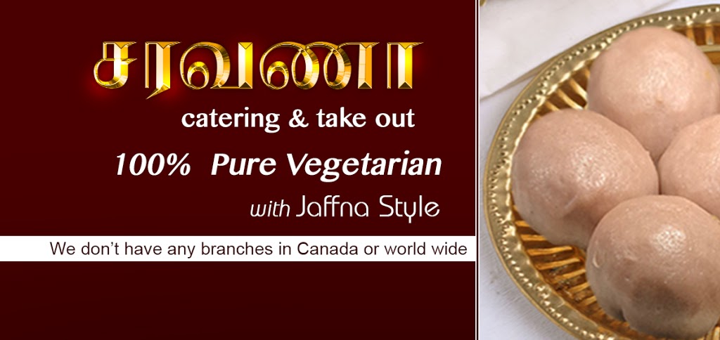 Saravana Catering & Takeout | 2761 Markham Rd Unit 28, Scarborough, ON M1X 1M4, Canada | Phone: (416) 546-6037