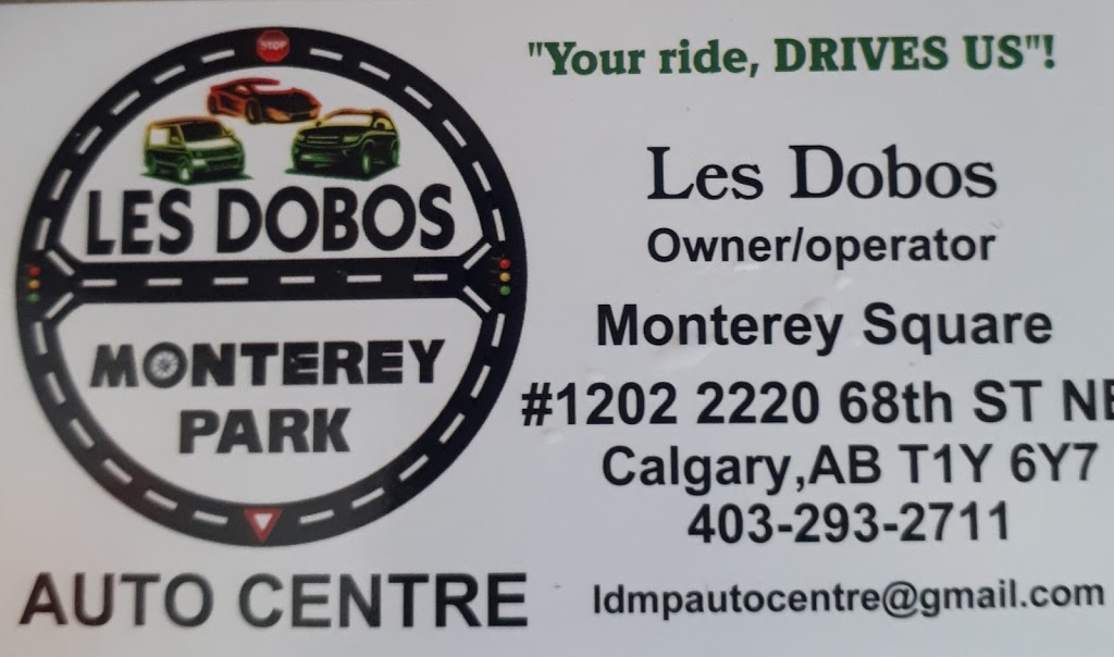 Les Dobos Monterey Park Auto Centre | 1202-2220 68 St NE, Calgary, AB T1Y 6Y7, Canada | Phone: (403) 293-2711