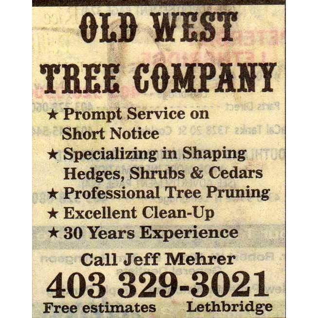Old West Tree Company | 805 9 Ave S, Lethbridge, AB T1J 1T6, Canada | Phone: (403) 329-3021
