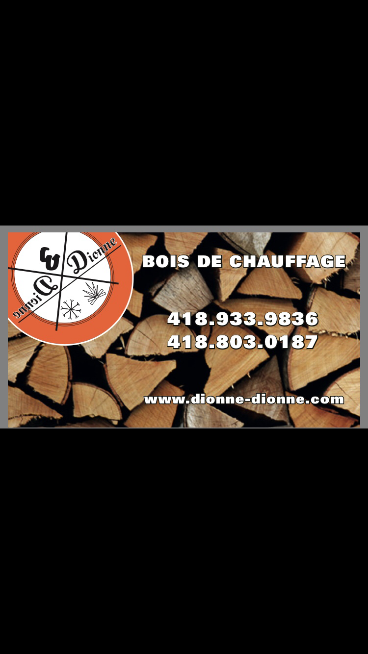 Bois chauffage dionne | Quebec City, QC G2G 2G5, Canada | Phone: (418) 933-9836