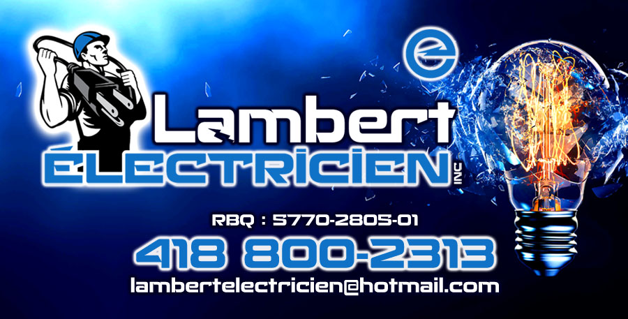 Lambert Électricien Inc. | 654 Rang 7e, Saint-Adrien-dIrlande, QC G0N 1M0, Canada | Phone: (418) 800-2313