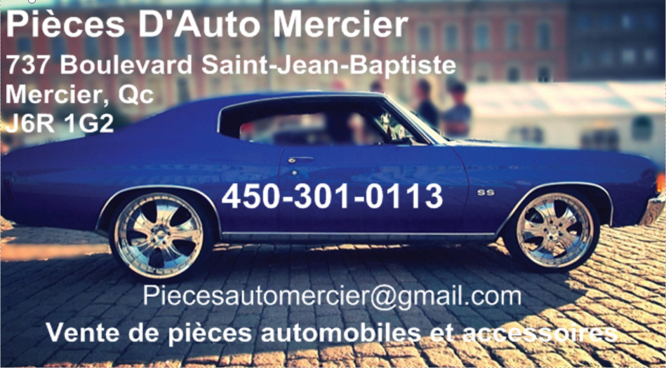 Pieces Dauto Mercier | 737 Boulevard Saint-Jean-Baptiste, Mercier, QC J6R 1G2, Canada | Phone: (450) 301-0113