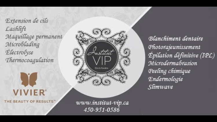 Institut VIP - Médico Esthétique | hair care | 94 Boulevard Curé-Labelle, Sainte-Thérèse, QC J7E 2W3, Canada | 4509510586 OR +1 450-951-0586