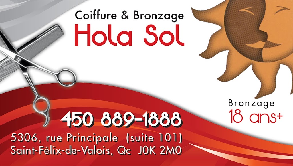 Coiffure et Bronzage Hola Sol | 5306 Route Principale suite 101, Saint-Félix-de-Valois, QC J0K 2M0, Canada | Phone: (450) 889-1888