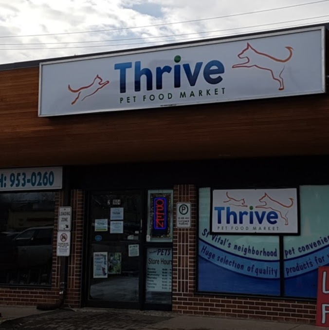 Thrive Pet Food Market | 1604 St Marys Rd, Winnipeg, MB R2M 3W5, Canada | Phone: (204) 256-7705