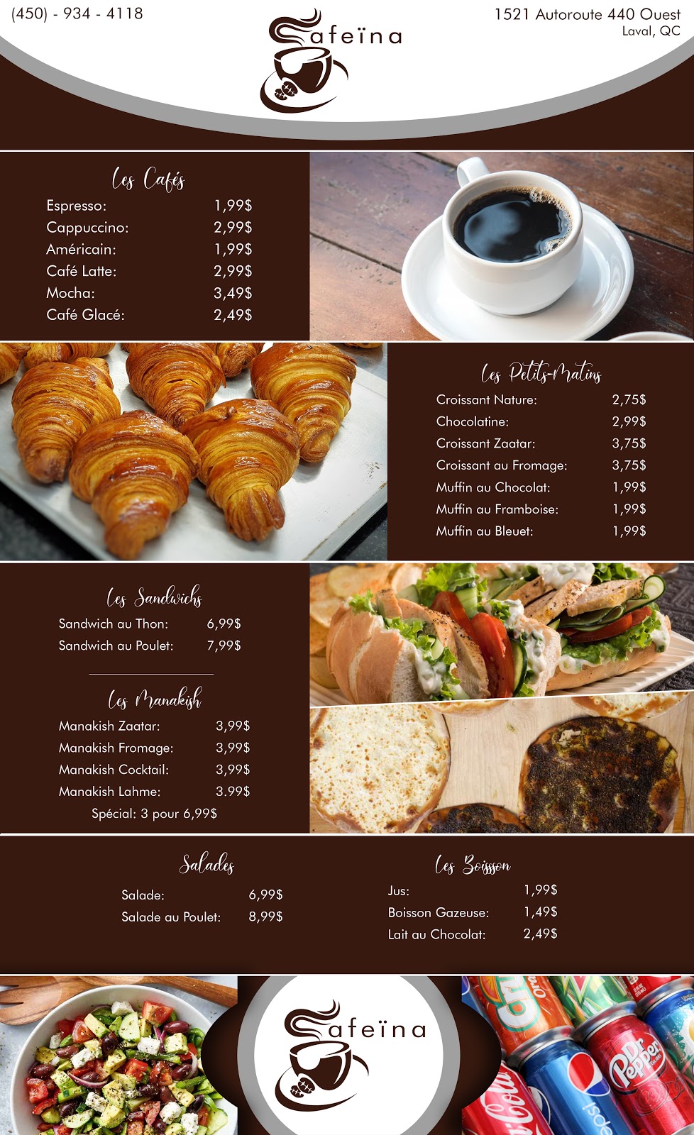 Cafeïna | 1521 Autoroute 440 Ouest, Laval, QC H7L 3W3, Canada | Phone: (450) 681-8858