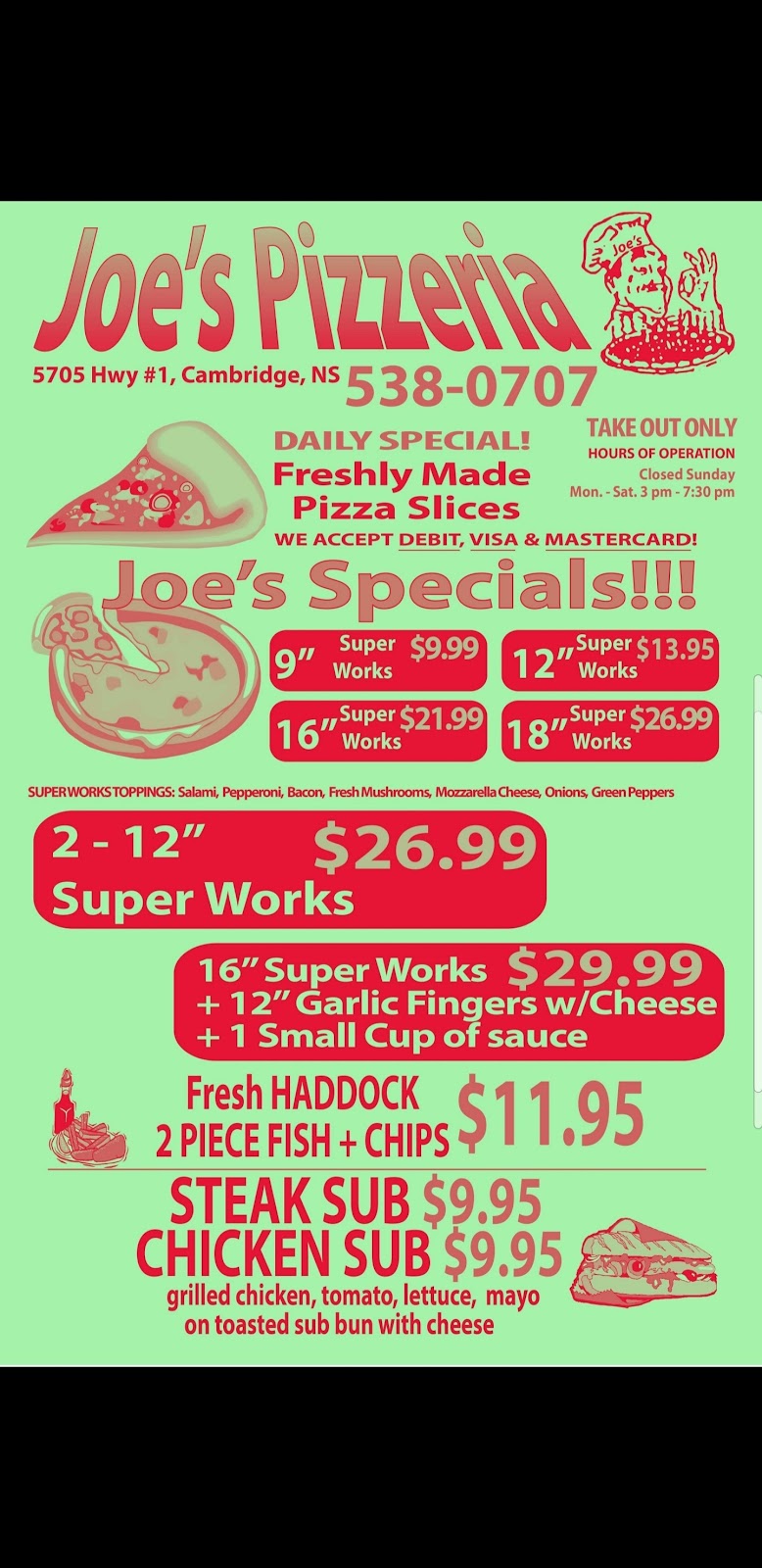 Joes Pizzeria Ltd | 5705 Nova Scotia Trunk 1, Cambridge, NS B0P 1G0, Canada | Phone: (902) 538-0707