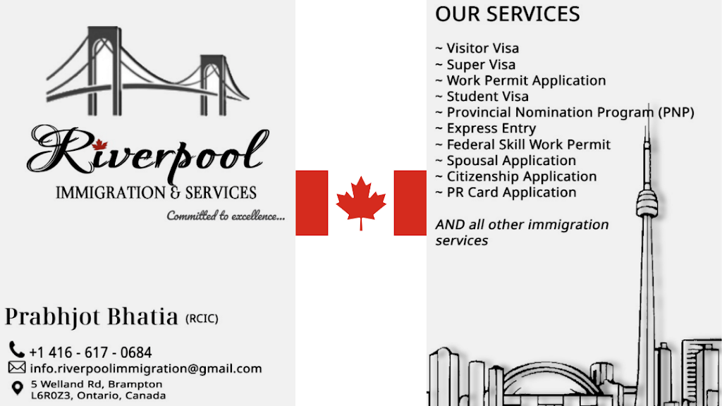 Riverpool Immigration Services Inc | 5 Welland Rd, Brampton, ON L6R 0Z3, Canada | Phone: (416) 617-0684