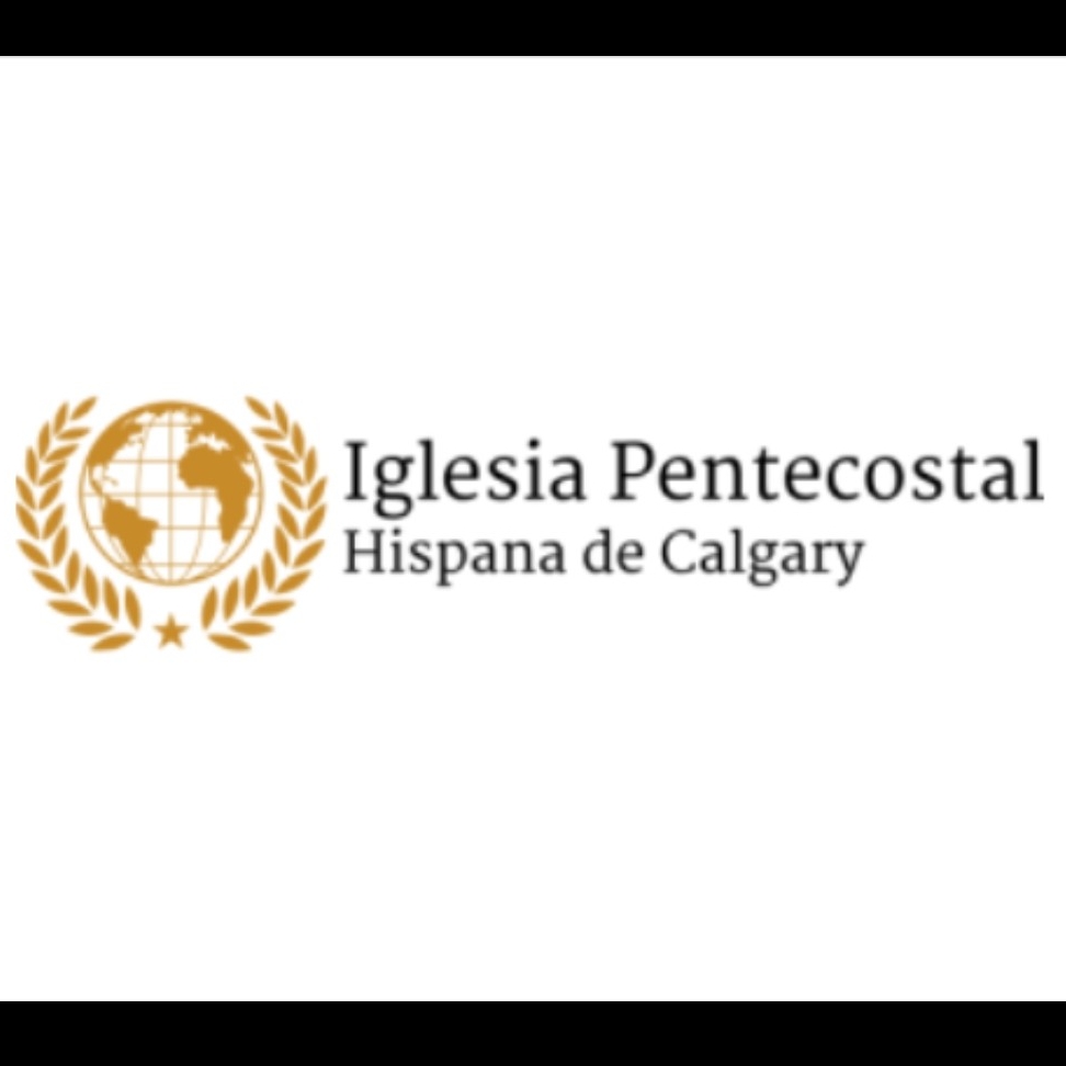 Iglesia Pentecostal Hispana de Calgary | 3109 34 Ave SE, Calgary, AB T2B 2M6, Canada | Phone: (587) 999-0915