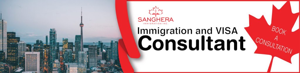 Sanghera Immigration | 15336 67 Ave unit #107, Surrey, BC V3S 7C6, Canada | Phone: (604) 500-1313