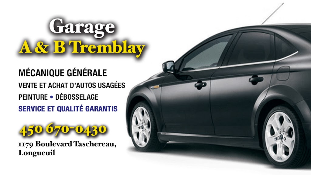 Garage A & B Tremblay Inc | 1179 Bd Taschereau, Longueuil, QC J4K 2X6, Canada | Phone: (450) 670-0430