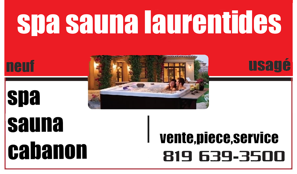 Spa Sauna Laurentides | 12 Rue Guindon, Sainte-Agathe-des-Monts, QC J8C 2X6, Canada | Phone: (819) 639-3500