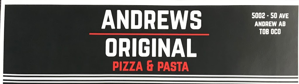 Andrews Original Pizza & Pasta | 5002 50 Ave, Andrew, AB T0B 0C0, Canada | Phone: (780) 365-2001