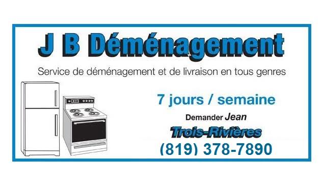 JB Déménagement | 1260 Rue de Pierriche #4, Trois-Rivières, QC G8Y 6K8, Canada | Phone: (819) 378-7890