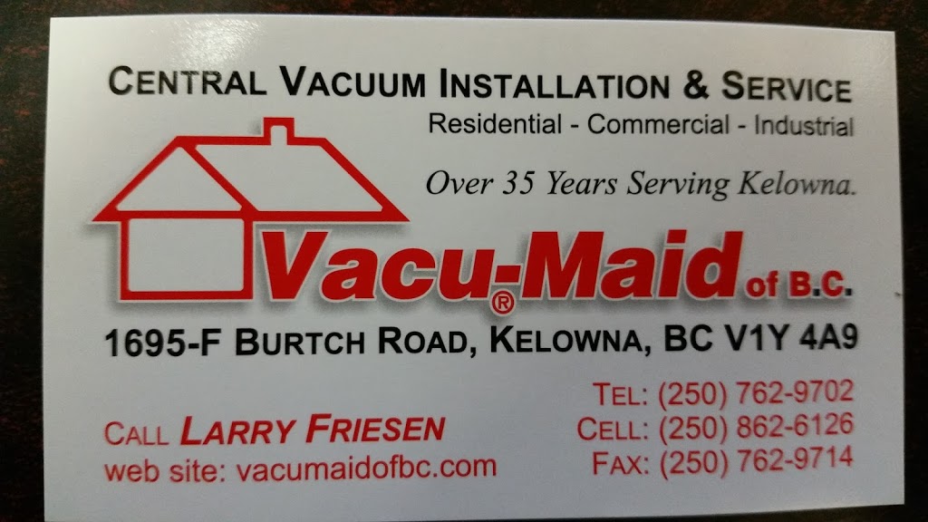 Vacu-Maid Of BC | 1715 Dickson Ave Unit #140, Kelowna, BC V1Y 9G6, Canada | Phone: (250) 762-9702