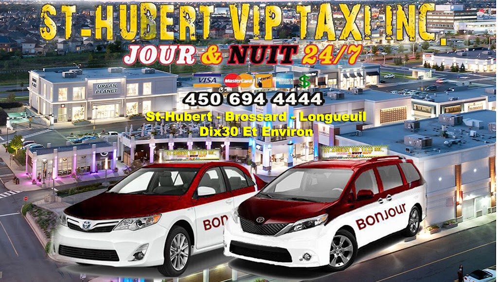 Taxi Vip StHubert | 6200 Rte de lAéroport, Saint-Hubert, QC J3Y 8Y9, Canada | Phone: (450) 694-4444