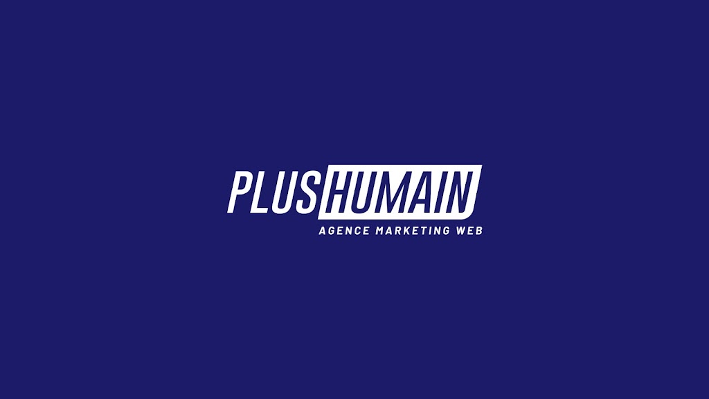 Plus Humain™ | 1220 Rue de Beauharnois O #108, Montréal, QC H4N 1J5, Canada | Phone: (514) 612-5723