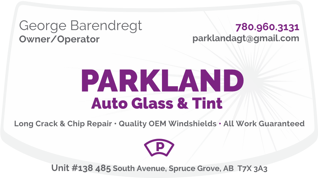 Parkland Auto Glass and Tint | 138 485 South Ave, Spruce Grove, AB T7X 3A4, Canada | Phone: (780) 960-3131