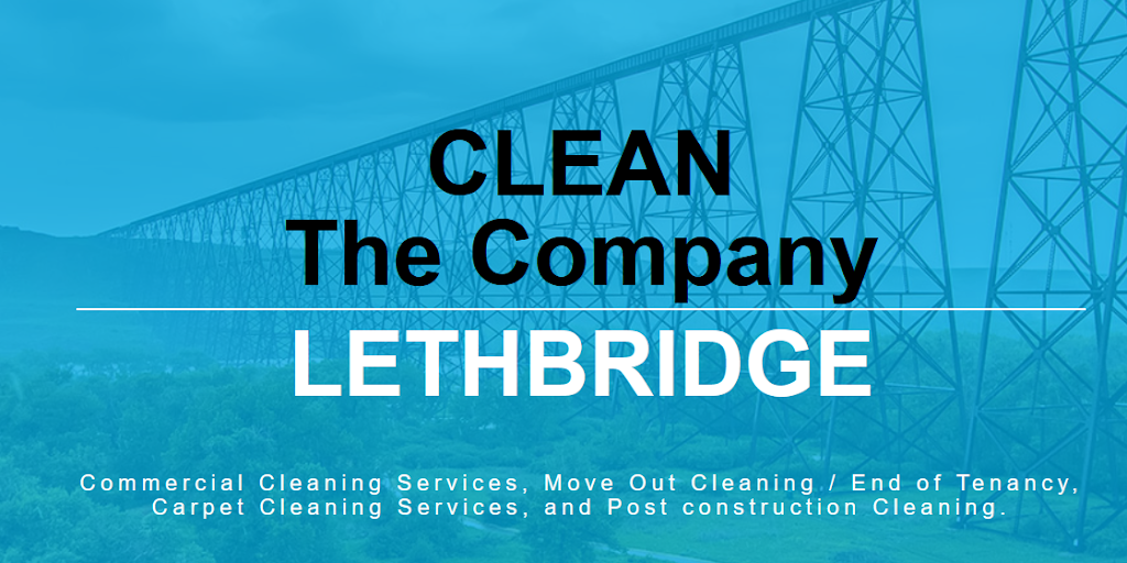 CLEAN The Company - Lethbridge | 310 Firelight Crescent W, Lethbridge, AB T1J 5B5, Canada | Phone: (587) 600-3514
