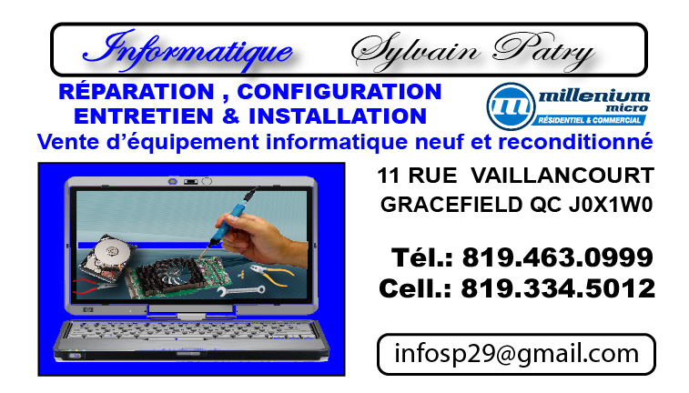 Informatique Sylvain Patry | 11 Rue Vaillancourt, Gracefield, QC J0X 1W0, Canada | Phone: (819) 463-0999