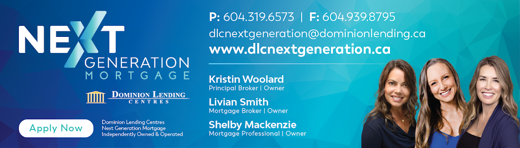 Dominion Lending Centres Next Generation Mortgage Brokers | 3430 Horizon Dr, Coquitlam, BC V3E 0E6, Canada | Phone: (604) 319-6573