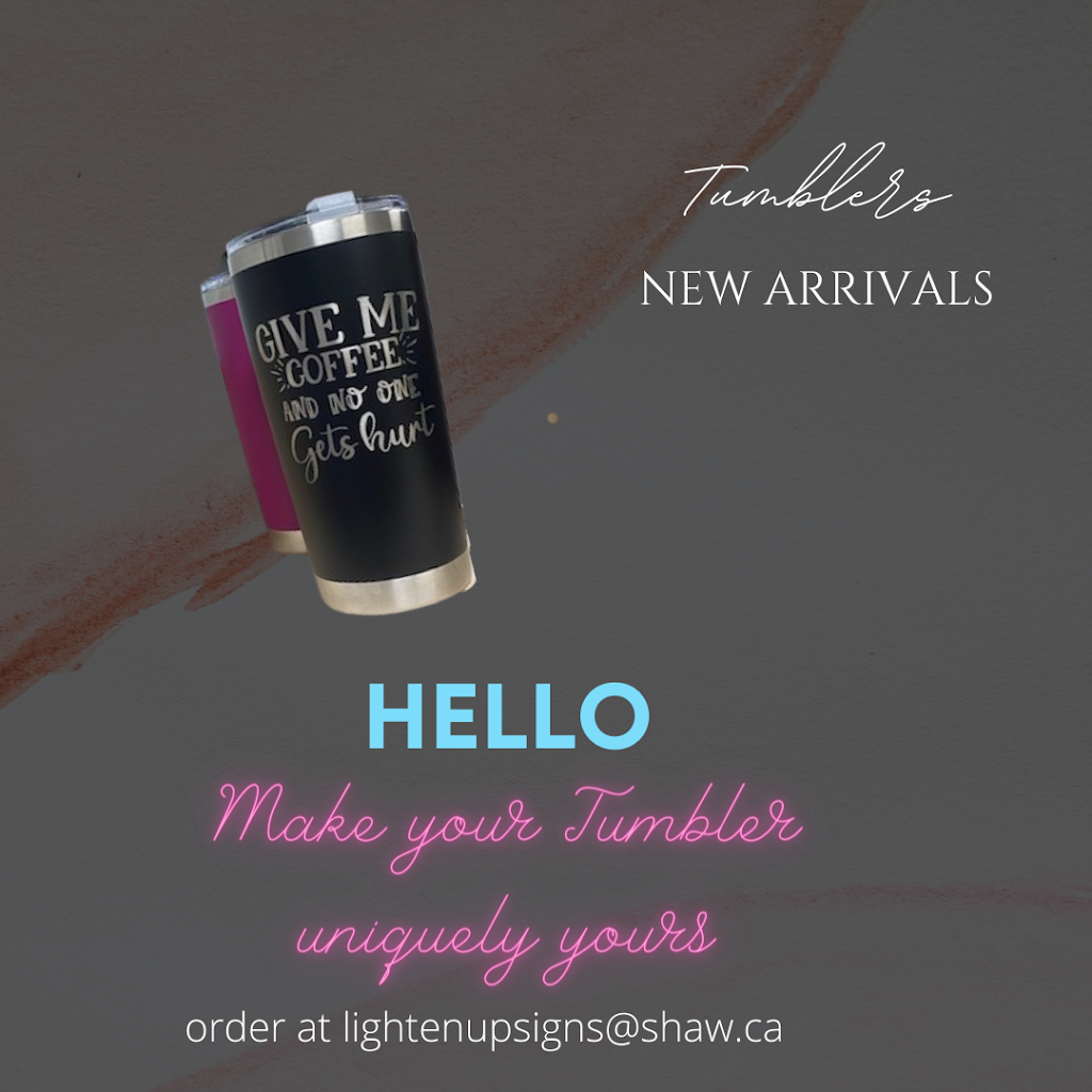 Lighten Up Signs | 555 Seventh St, Nanaimo, BC V9R 1E9, Canada | Phone: (250) 244-1573