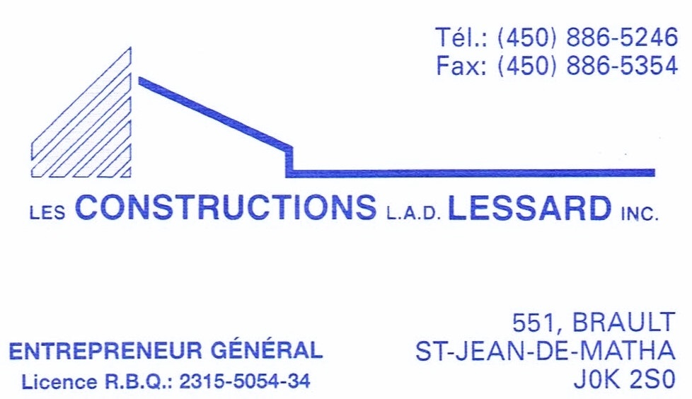 Les constructions L.A.D Lessard | point of interest | 571 Rue des Cèdres du Liban, Saint-Jean-de-Matha, QC J0K 2S0, Canada | 4507527806 OR +1 450-752-7806