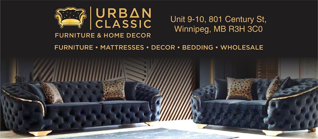 Urban Classic Furniture and Home Decor | 801 Century St Unit 9-10, Winnipeg, MB R3H 0C3, Canada | Phone: (204) 221-5805