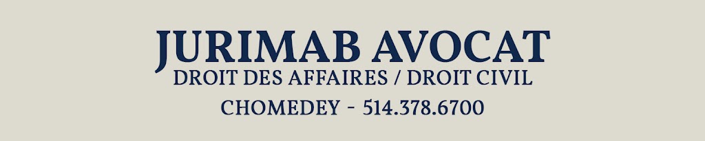 Jurimab | Avocat | Droit Des Affaires | Chomedey | Laval | 3030 Bd du Curé-Labelle suite 300, Laval, QC H7P 0H9, Canada | Phone: (514) 378-6700