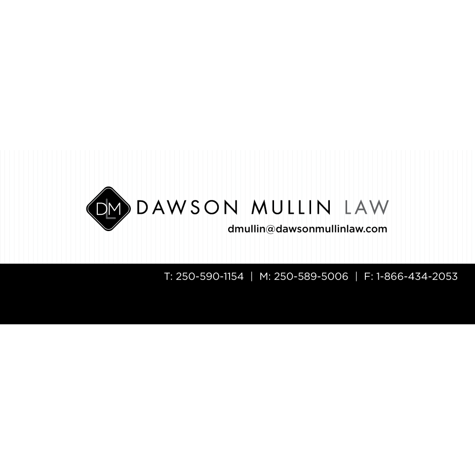 Dawson Mullin Law | 102 - 1497 Admirals Rd, Victoria, BC V9A 2P8, Canada | Phone: (250) 590-1154