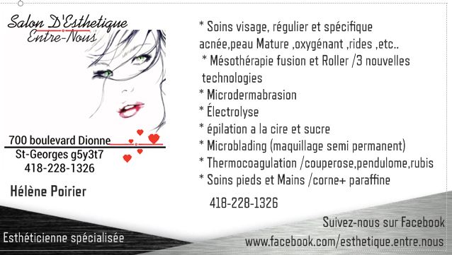 Salon Esthetique Entre-Nous | 700 Boulevard Dionne, Saint-Georges, QC G5Y 3T7, Canada | Phone: (418) 228-1326