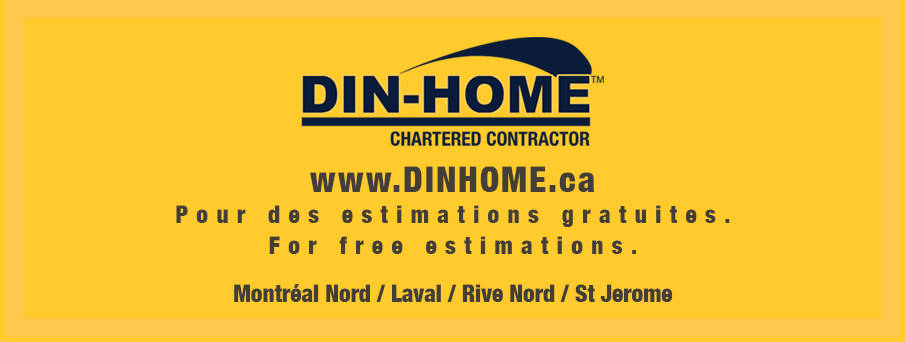 Entrepreneur Général Agréé Din-Home Chartered Contractor | 28 Av. de Marsal, Lorraine, QC J6Z 3S1, Canada | Phone: (514) 962-2814