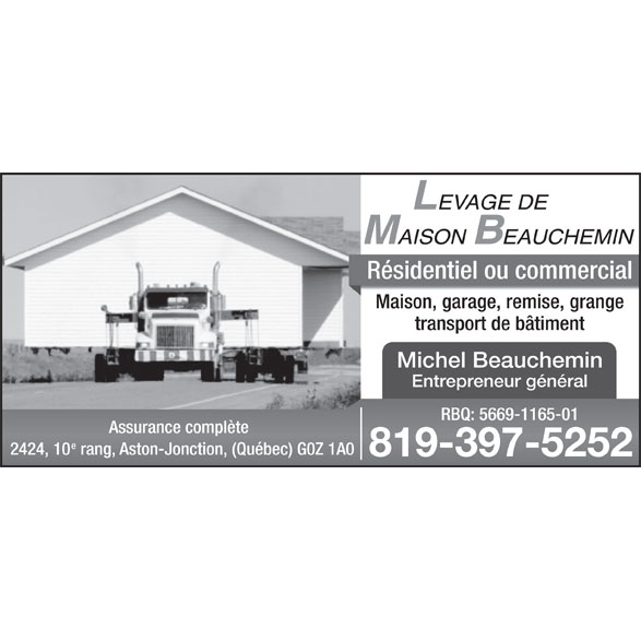 Levage de maison Beauchemin | 2424 Route du 10 Rang, Aston-Jonction, QC G0Z 1A0, Canada | Phone: (819) 397-5252