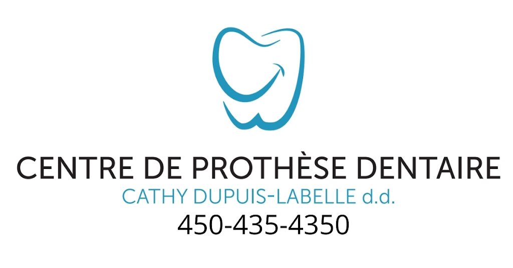 Centre de prothèse dentaire cathy Dupuis-labelle d.d. inc. | health | 1100 Cours Le Corbusier, Boisbriand, QC J7G 3A8, Canada | 4504354350 OR +1 450-435-4350