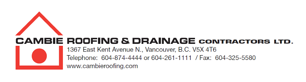 Cambie Roofing & Drainage Contractors Ltd | 1367 East Kent Ave N, Vancouver, BC V5X 4T6, Canada | Phone: (604) 261-1111