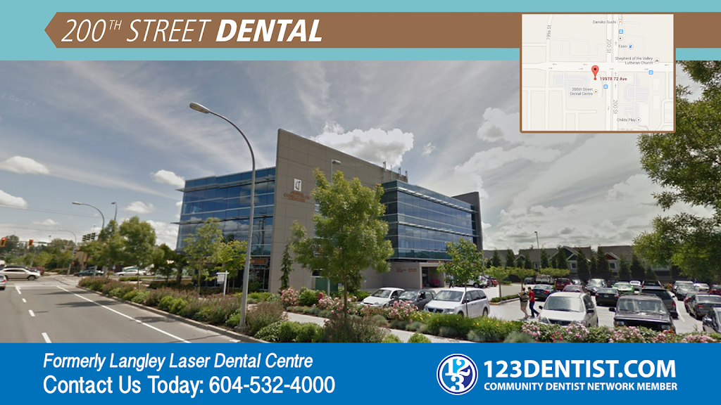 200 Street Langley Dentist | dentist | 19978 72 Ave #105, Langley City, BC V2Y 1R7, Canada | 6045324000 OR +1 604-532-4000