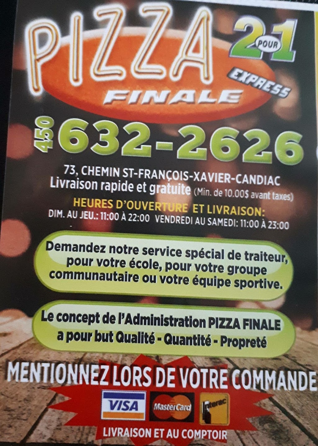Pizza Finale | 73 Chemin Saint-François-Xavier, Candiac, QC J5R 4V4, Canada | Phone: (450) 632-2626